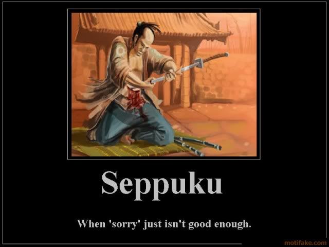 [Image: when-sorry-just-isnt-good-enough-seppuku...254435.jpg]
