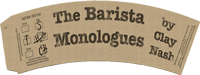 The Barista Monologues